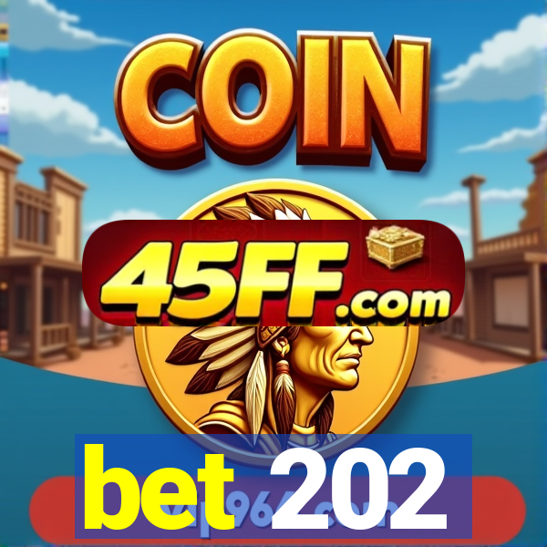 bet 202